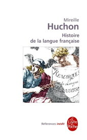 Histoire de la langue fran?aise【電子書籍】[ Mireille Huchon ]