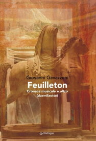 Feuilleton【電子書籍】[ Giovanni Gavazzeni ]