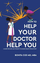 How to Help Your Doctor Help You