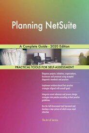 Planning NetSuite A Complete Guide - 2020 Edition【電子書籍】[ Gerardus Blokdyk ]
