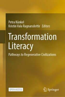 Transformation Literacy Pathways to Regenerative Civilizations