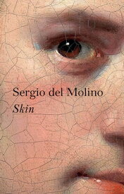 Skin【電子書籍】[ Sergio del Molino ]