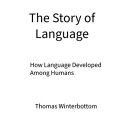 The Story of Language