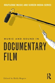 Music and Sound in Documentary Film【電子書籍】