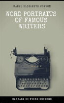 Word Portraits of Famous Writers