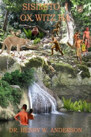 Sisimito I - Ox Witz Ha【電子書籍】[ Henry W. Anderson ]