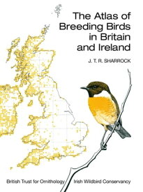 The Atlas of Breeding Birds in Britain and Ireland【電子書籍】[ J.T.R. Sharrock ]