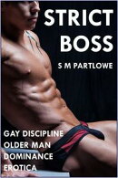 Strict Boss: Gay Discipline Older Man Dominance