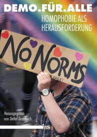 Demo. F?r. Alle. Homophobie als Herausforderung【電子書籍】[ Muriel Aichberger ]