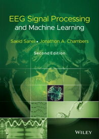 EEG Signal Processing and Machine Learning【電子書籍】[ Saeid Sanei ]