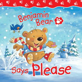 Benjamin Bear Says Please【電子書籍】[ Claire Freedman ]