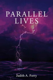 Parallel Lives【電子書籍】[ Judith A. Ferry ]
