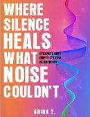 Where Silence Heals What Noise Couldn't