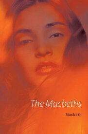The Macbeths【電子書籍】[ Macbeth ]