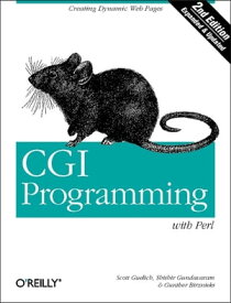 CGI Programming with Perl Creating Dynamic Web Pages【電子書籍】[ Scott Guelich ]