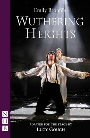 Wuthering Heights (NHB Modern Plays)【電子書籍】[ Emily Bront? ]
