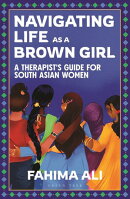 Navigating Life as a Brown Girl