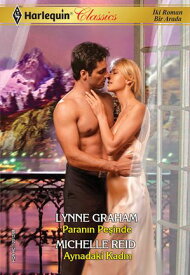 Paranin Pe?inde / Aynadaki Kad?n【電子書籍】[ Lynne Graham ]