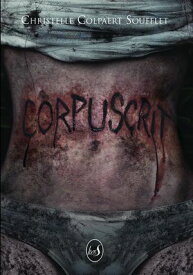 Corpuscrit【電子書籍】[ Christelle Colpaert Soufflet ]