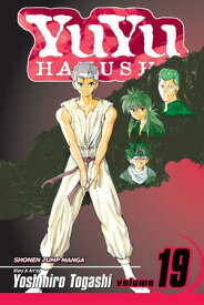 YuYu Hakusho, Vol. 19 The Saga Comes To An End!【電子書籍】[ Yoshihiro Togashi ]