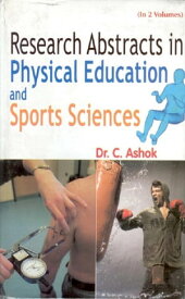 Research Abstract in Physical Education and Sport Sciences【電子書籍】[ C. Ashok ]