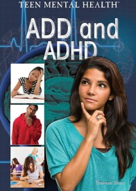 ADD and ADHD【電子書籍】[ Therese M. Shea ]