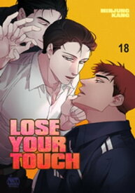 Lose Your Touch18【電子書籍】[ Minjung Kang ]