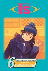 I"s, Vol. 6 Bye Bye【電子書籍】[ Masakazu Katsura ]