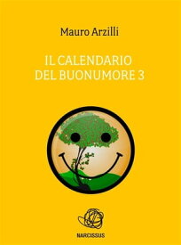 Il Calendario del Buonumore 3【電子書籍】[ Mauro Arzilli ]