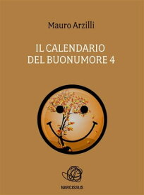 Il Calendario del Buonumore 4【電子書籍】[ Mauro Arzilli ]