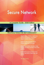 Secure Network A Complete Guide - 2020 Edition【電子書籍】[ Gerardus Blokdyk ]
