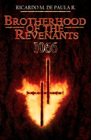 Brotherhood of the Revenants: 1066【電子書籍】[ Ricardo M. de Paula R. ]