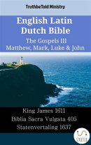 English Latin Dutch Bible - The Gospels III - Matthew, Mark, Luke & John