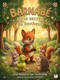 Barnab? et le secret du bonheur 【電子書籍】[ LECOINTE Genevieve ]