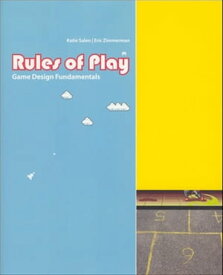 Rules of Play Game Design Fundamentals【電子書籍】[ Katie Salen Tekinbas ]