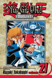 Yu-Gi-Oh!: Duelist, Vol. 21 Duel the Lightning!【電子書籍】[ Kazuki Takahashi ]