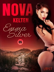 Nova 5: Kelten - erotisk novell【電子書籍】[ Emma Silver ]