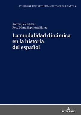La modalidad din���mica en la historia del espa���ol 