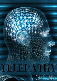 Telepathy【電子書籍】[ John P. Walker ]