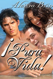 Pura Vida! Pura Vida, #3【電子書籍】[ Alessia Brio ]