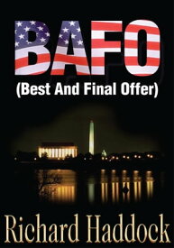 Bafo (Best and Final Offer)【電子書籍】[ Richard Haddock ]