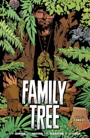 Family Tree Vol. 3: Forest【電子書籍】[ Jeff Lemire ]