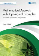Mathematical Analysis with Topological Examples