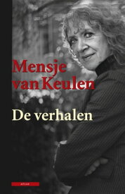 De verhalen【電子書籍】[ Mensje van Keulen ]