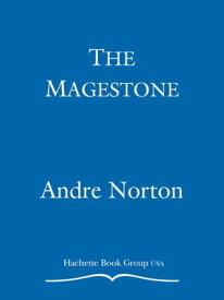 The Magestone【電子書籍】[ Andre Norton ]
