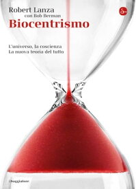 Biocentrismo【電子書籍】[ Robert Lanza ]