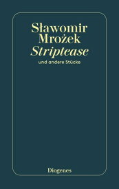 Striptease und andere St?cke【電子書籍】[ Slawomir Mrozek ]
