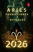 Aries Predicciones y Rituales 2026