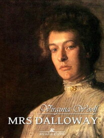Mrs Dalloway【電子書籍】[ Virginia Woolf ]