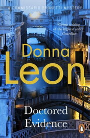 Doctored Evidence【電子書籍】[ Donna Leon ]